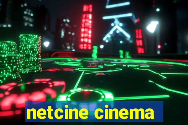 netcine cinema